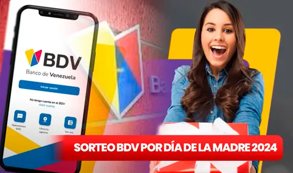 Banco de Venezuela en línea 2024: cómo participar del SORTEO de REEMBOLSO por el Día de la Madre