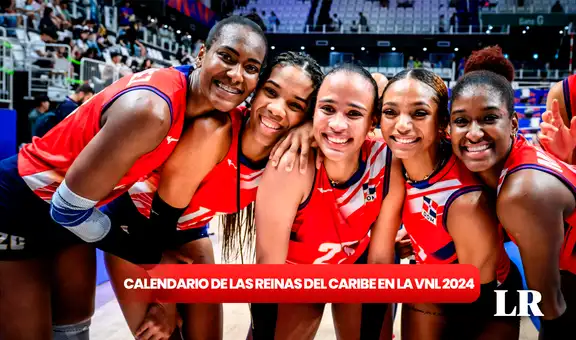 CALENDARIO COMPLETO de las Reinas del Caribe en la VNL 2024: conoce cuándo ver al equipo dominicano