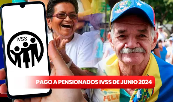 ÚLTIMO Pago de la Pensión IVSS HOY, 14 de mayo 2024: fecha, NUEVO MONTO y BUENAS NOTICIAS