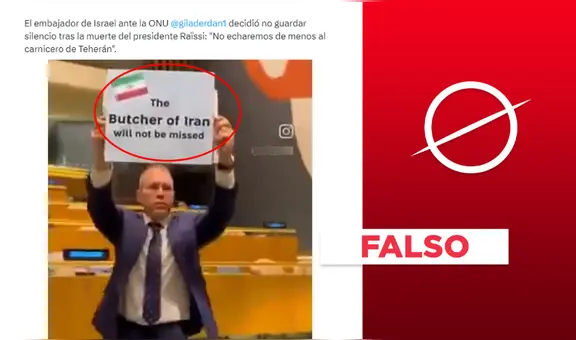 Embajador israelí no expuso este insulto contra el fallecido Ebrahim Raissi en la ONU: es un montaje