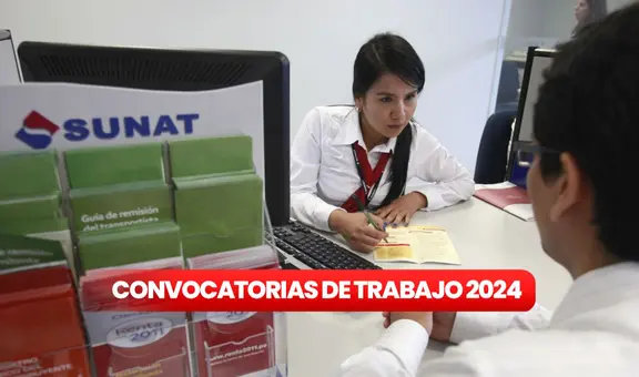 Sunat ofrece trabajos con sueldos de hasta S/14.500 si cumples estos requisitos: conoce los plazos para postular