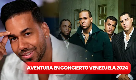 Aventura en Venezuela 2024: FECHA OFICIAL, dónde comprar ENTRADAS y lo ÚLTIMO de su gira de despedida