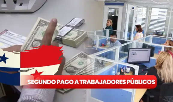 Segundo pago para trabajadores públicos en Panamá: revisa el cronograma de pago 2024 del MEF