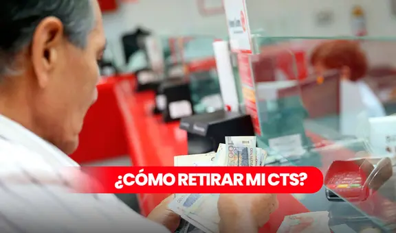 Retiro CTS hoy vía BCP, Scotiabank y más: consulta el procedimiento para liberar tu dinero desde este 27 de mayo