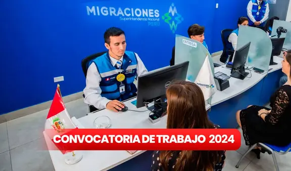 ¡Trabaja en Migraciones! Organismo lanza convocatoria CAS en Lima con sueldos de hasta S/7.000