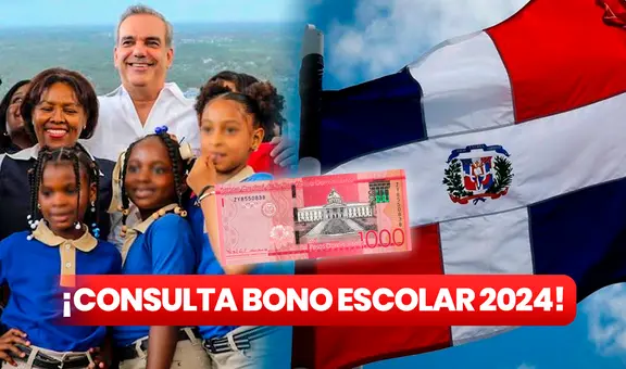 LINK del Bono Escolar 2024 en República Dominicana: consulta con CÉDULA si accedes al pago de $1.000 pesos