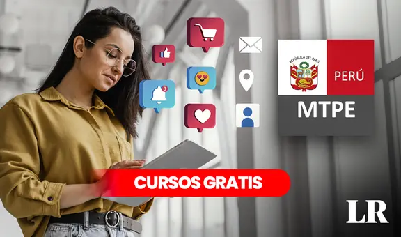 95 cursos GRATIS con certificado del MTPE: descubre cuáles son y cómo inscribirte