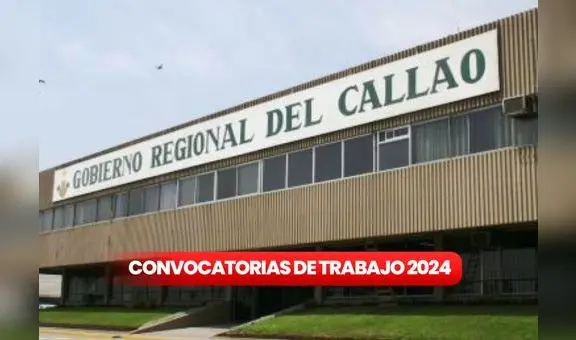 ¿Eres titulado? Gobierno Regional del Callao ofrece plazas CAS con sueldos de hasta S/8.000, ¿cómo postular?