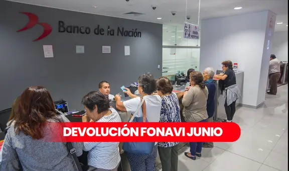 Devolución Fonavi, junio 2024: días de pago y cómo cobrar aportes vía Banco de la Nación