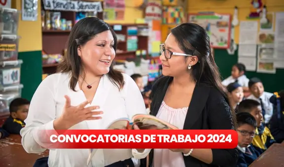 ¿Tienes bachiller o título universitario? Minedu está en búsqueda de personal con sueldos de hasta S/12.000