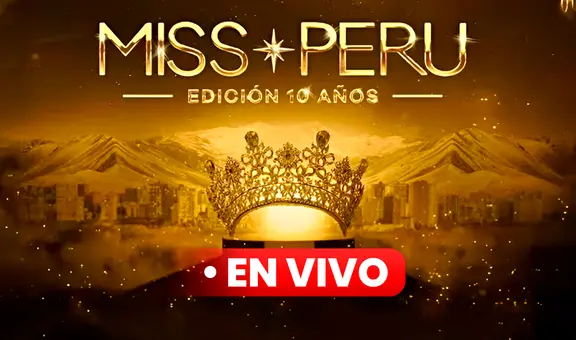 ¿Cuándo es el Miss Perú 2024? Fecha, horarios y dónde ver EN VIVO
