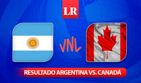 Resultado Argentina vs. Canadá EN VIVO, Liga de Naciones de Vóley 2024: ¿cómo va el encuentro?