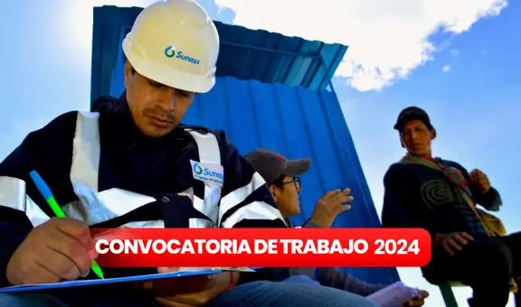 ¡Empleos en Lima, Callao y más! Sunass abre convocatoria con sueldos de hasta S/11.000