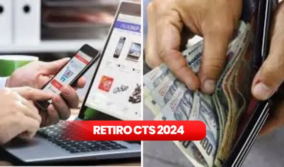 CTS junio 2024: conoce como COBRAR HOY hasta el 100% vía BCP, Interbank, Scotiabank y otros bancos