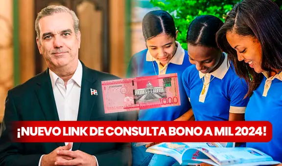 Bono a Mil consultar con cédula 2024: LINK OFICIAL para conocer si eres beneficiario de los RD$1.000