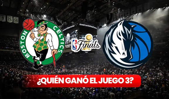 ¿Quién ganó el juego 3 de Boston Celtics vs. Dallas Mavericks por la final NBA 2024? Resultado del partido