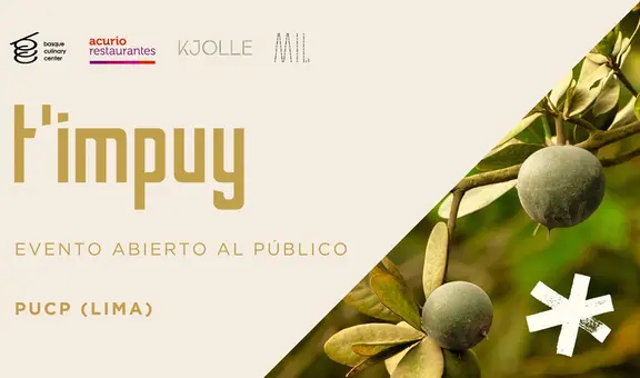 T´impuy 2024 en Lima: cuándo es y quiénes son los chefs que participarán en este evento gastronómico
