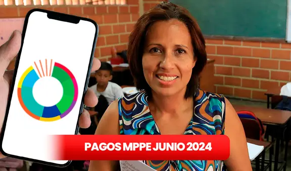 Pagos MPPE, HOY 13 de junio 2024: revisa aquí los NUEVOS MONTOS, fecha de PAGO y beneficiarios