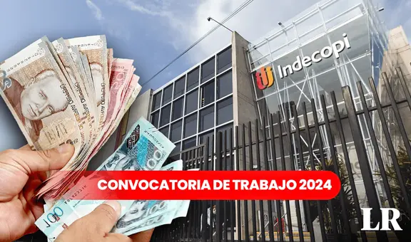 Indecopi ofrece 52 empleos para técnicos y universitarios con sueldos de hasta S/13.500: ¿cómo postular?