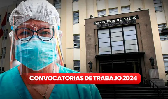Minsa ofrece puestos de trabajo con sueldos de hasta S/10.000: ¿cómo postular?