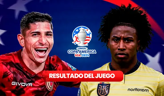 Resultado del juego de Venezuela vs. Ecuador EN VIVO, Copa América: ¿qué canal transmite el partido de la Vinotinto?