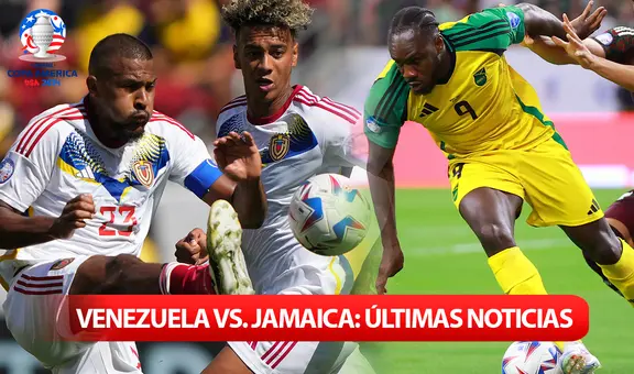 [EN VIVO] Venezuela vs. Jamaica, ÚLTIMAS NOTICIAS: la Vinotinto se motiva para el juego por Copa América