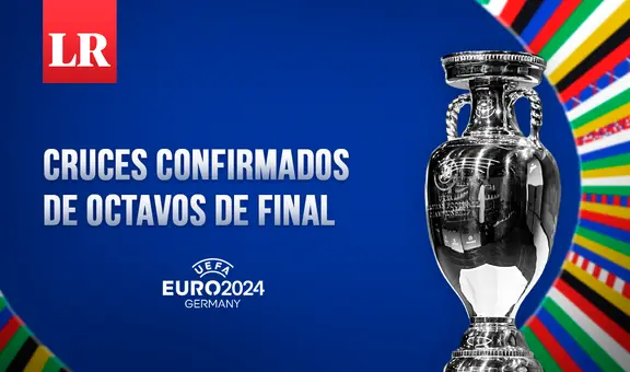 CRUCES y llaves de la Eurocopa 2024 CONFIRMADOS: revisa cómo serán los octavos de final del torneo