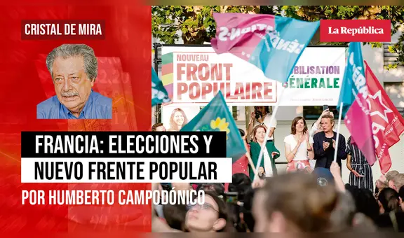 Francia: elecciones y Nuevo Frente Popular, por Humberto Campodónico