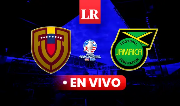 TRANSMISIÓN Venezuela vs. Jamaica EN VIVO: hora y canal para ver a la Vinotinto en la Copa América 2024