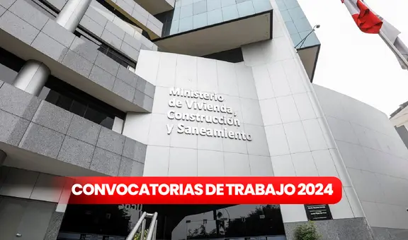 Ministerio de Vivienda anuncia 31 nuevos empleos con sueldos de hasta S/14.000: ¿cuándo y cómo postular?