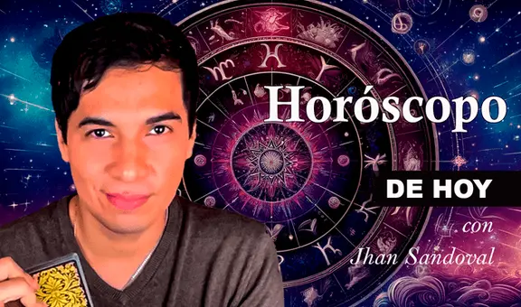 ➤ Descubre tu HORÓSCOPO DE HOY: qué te deparan los astros este 30 DE JUNIO, según Jhan Sandoval