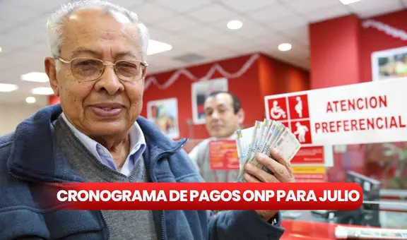 ONP, julio 2024: revisa AQUÍ el cronograma de pagos para pensionistas del Decreto Ley 19990