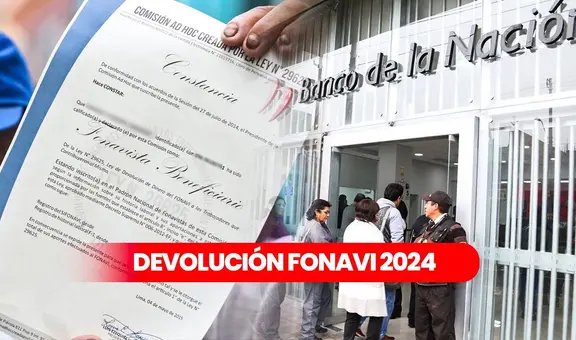 Fonavi 2024: todo lo que sabe sobre la devolución al grupo de Reintegro 2 y Lista 21