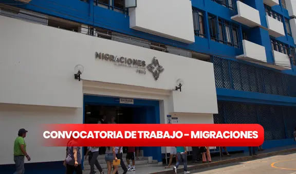 ¿Quieres trabajar en Lima? Gana hasta 6.000 soles en puestos de trabajo que ofrece Migraciones