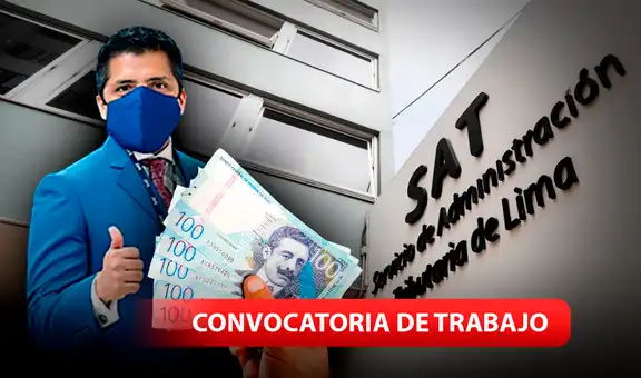 ¿Vives en Lima y no tienes trabajo? SAT ofrece empleos con sueldos de hasta S/3.000: LINK para postular
