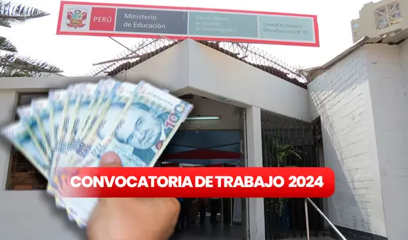 UGEL lanza convocatoria de trabajo CAS con sueldos de hasta S/3.100: requisitos y pasos para postular