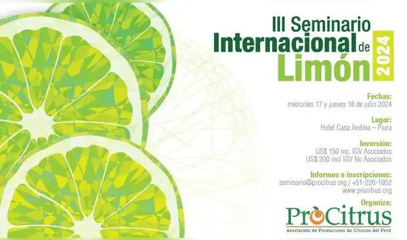 El evento más importante del Limón de la Región Piura será sede del III Seminario Internacional de Limón 2024 el 17 y 18 de julio en Hotel Casa Andina