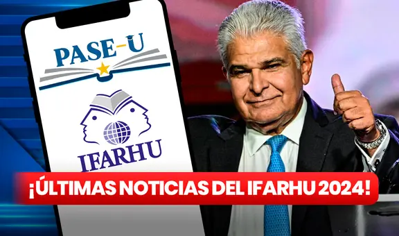 Becas IFARHU 2024: fechas de pago, nuevos requisitos y ÚLTIMAS NOTICIAS del PASE-U, 9 de julio