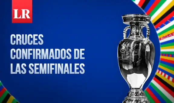 Cruces confirmados de las semifinales de la Eurocopa 2024: partidos y canales para ver los partidos