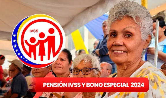 IVSS agosto 2024: consulta cuál es el BONO ESPECIAL para PENSIONADOS y cuándo cae el PAGO en Venezuela