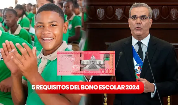 Entérate los 5 requisitos para recibir el Bono Escolar 2024 y verificar si estás ACTIVO