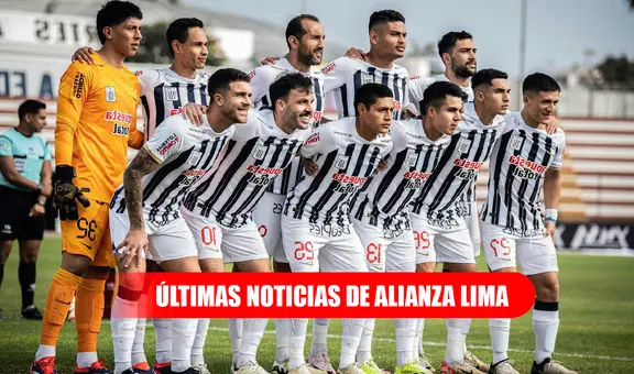 Alianza Lima: bajas, fichajes y todo lo que debes saber del equipo blanquiazul para el Clausura