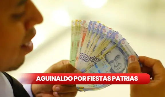 Gobierno autoriza pago del aguinaldo por Fiestas Patrias: trabajadores recibirán S/300 en julio