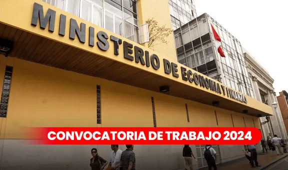 ¿Egresado universitario? Ministerio de Economía abre convocatoria con sueldos de hasta S/13.000