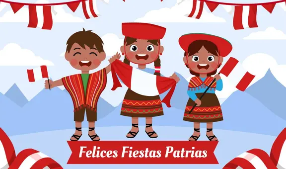 Frases por Fiestas Patrias: ¿qué mensajes, saludos y palabras enviar este 28 de julio?