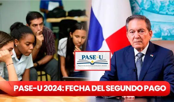 Pago PASE-U 2024: SEGUNDO DEPÓSITO, cambios en IFARHU y últimas noticias de HOY, 31 de julio