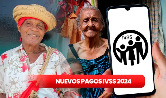 Pago Pensión IVSS, 03 de agosto 2024: FECHA de depósito, MONTO con AUMENTO y nuevos BENEFICIARIOS