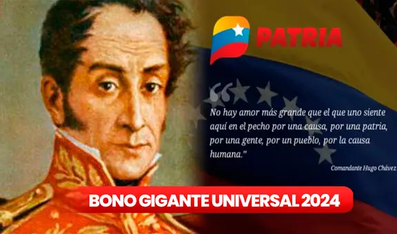 Bono Gigante Universal 2024: descubre de cuánto es el monto y cómo cobrar el subsidio vía Patria