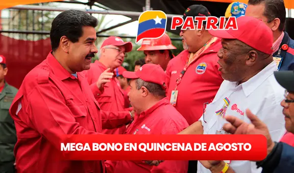 MEGA BONO se activará vía Sistema Patria durante la quincena de AGOSTO 2024 con este SÚPER MONTO
