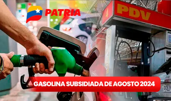Gasolina subsidiada Venezuela 2024: mira el CRONOGRAMA OFICIAL para surtir tu vehículo del 5 al 11 de agosto